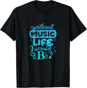 Life Without Music Would Be Flat Bb Musician Notes Vintage T-Shirt