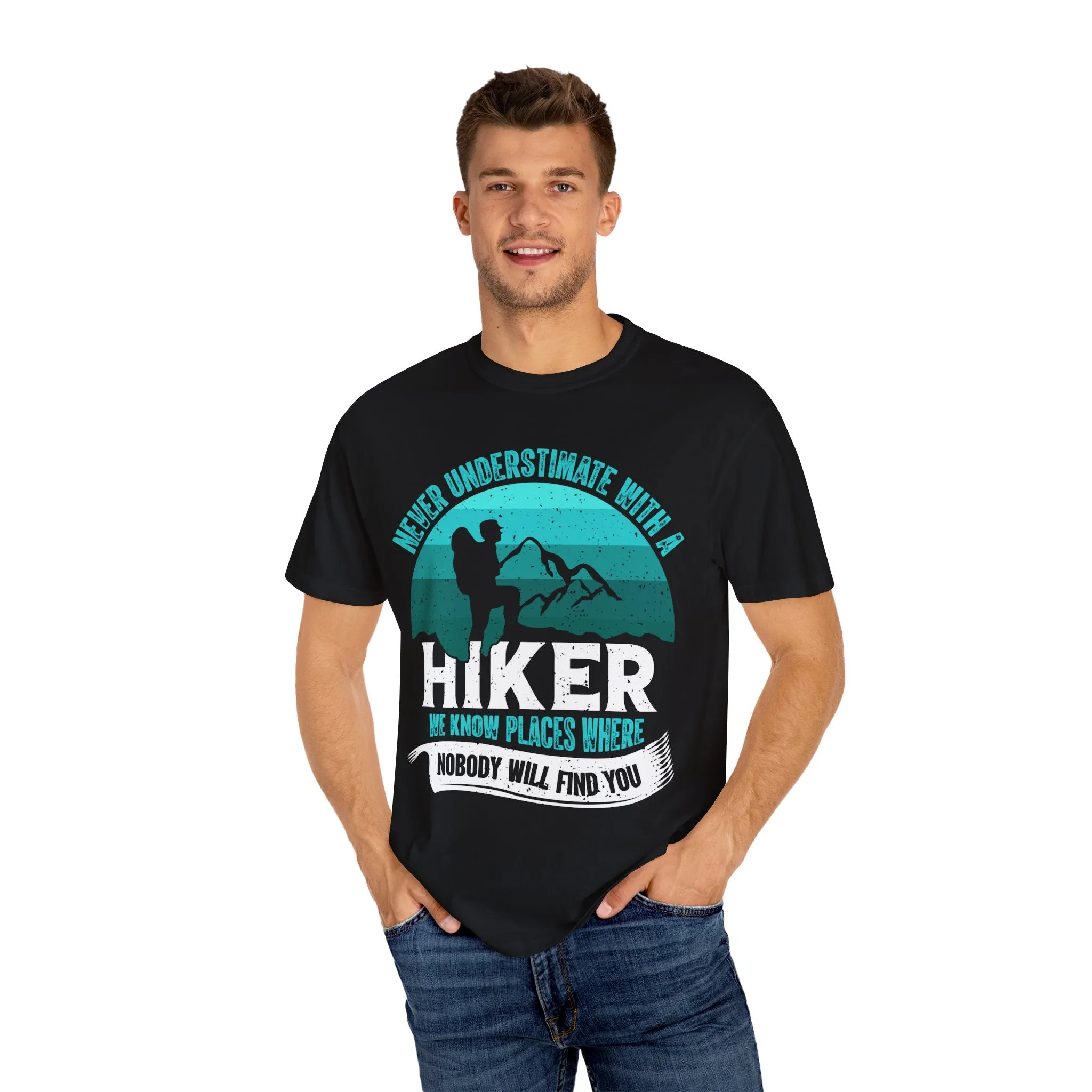 Never Underestimate a Hiker T-Shirt