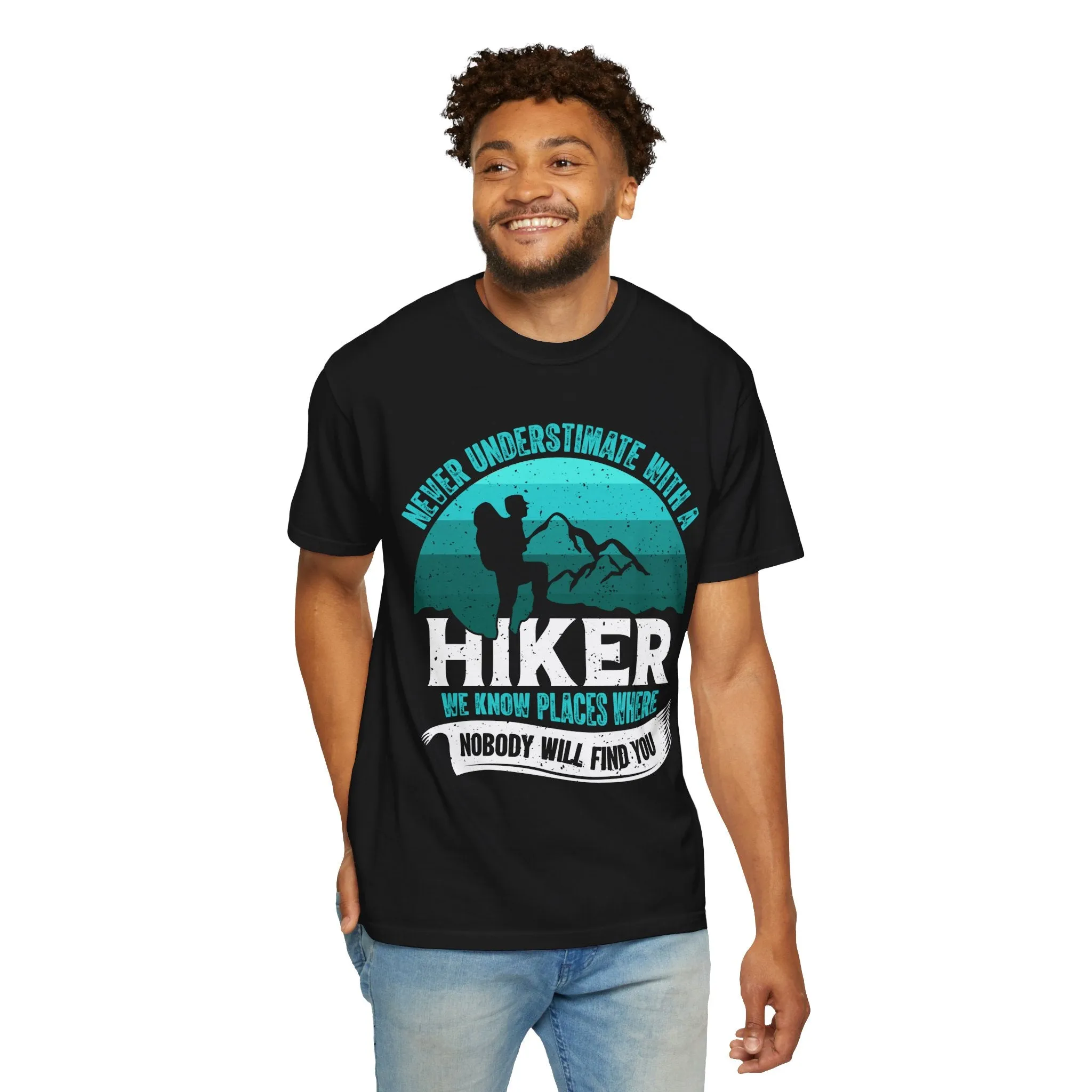 Never Underestimate a Hiker T-Shirt