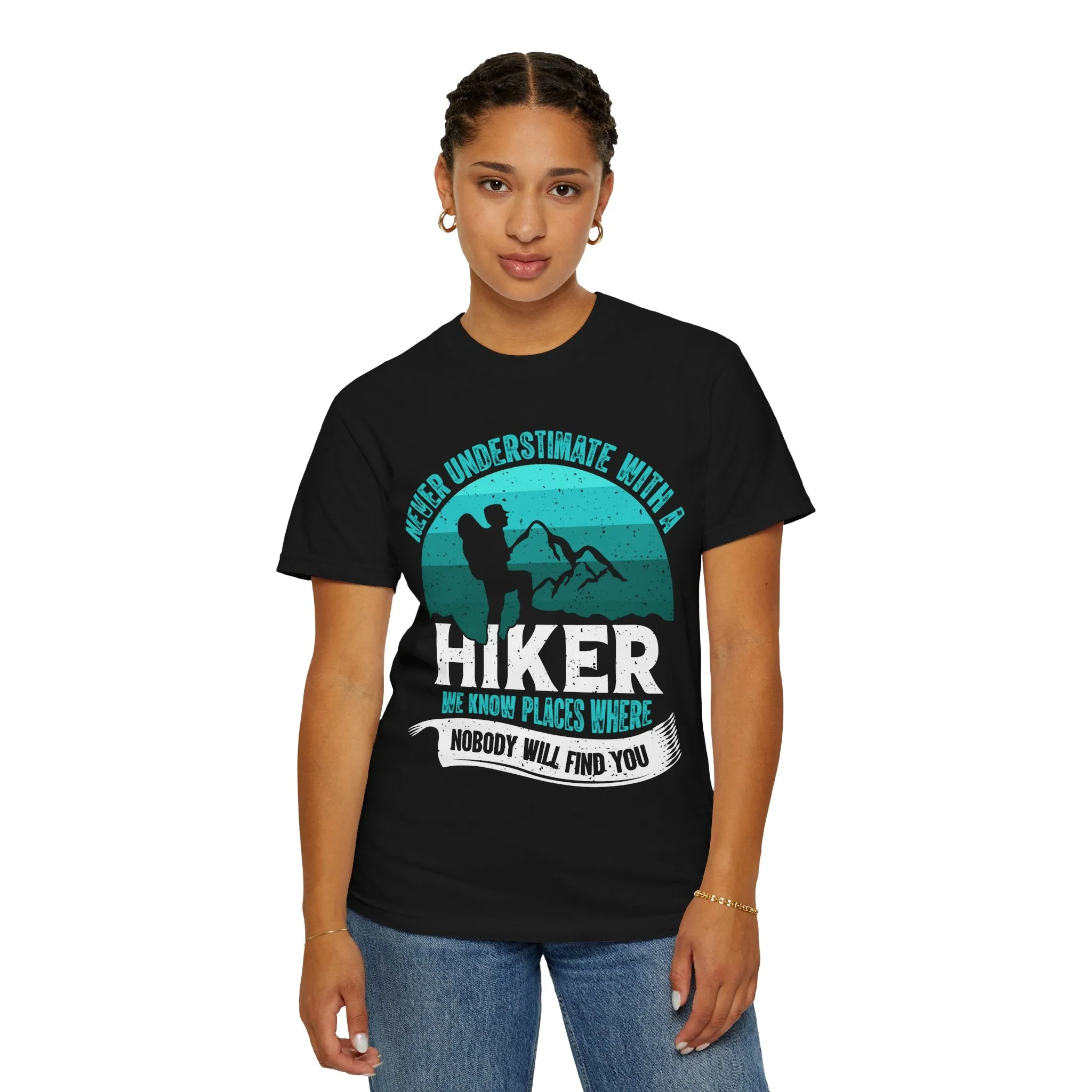 Never Underestimate a Hiker T-Shirt